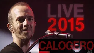 Calogero - concert "Live 2015" (meilleures chansons)