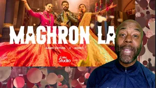 Maghron La | Coke Studio Pakistan | Season 15 | Sabri Sisters x Rozeo | REACTION!!