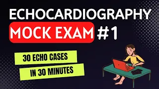 Echocardiography Mock Exam 1 | Collection of 30 Echo Cases #cardiology #echo #echocardiography