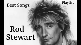 Rod Stewart - Greatest Hits Best Songs Playlist