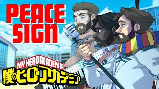 MY HERO ACADEMIA - "Peace Sign" [English Ver.] - FULL (Caleb Hyles & @TreWatsonMusic) - 2022