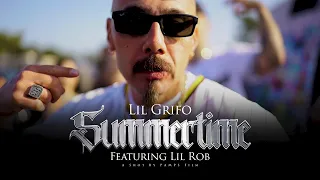 Lil Grifo Featuring Lil Rob "Summertime" (Official Music Video)