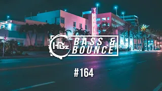 HBz - Bass & Bounce Mix #164