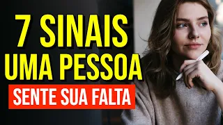 7 SINAIS QUE UMA PESSOA SENTE SUA FALTA