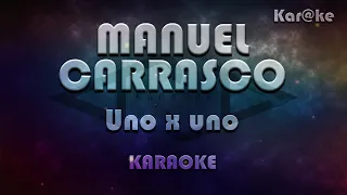 Manuel Carrasco - Uno x uno (Kar@ke)