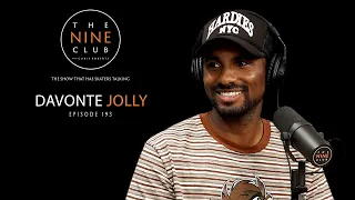 Davonte Jolly | The Nine Club With Chris Roberts - Episode 193