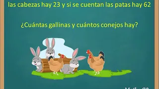 Solución matemática ¿Cuántas gallinas y cuántos conejos hay en el corral?  #métododesustitución