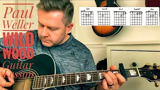 Wild Wood - Paul Weller Acoustic Guitar Lesson (Chord Boxes) Inc Guitar Solo