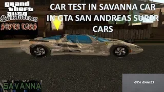 CAR TEST WITH SAVANNA CAR IN GTA SAN ANDREAS SUPER CARS | HUSSAIN GAMING