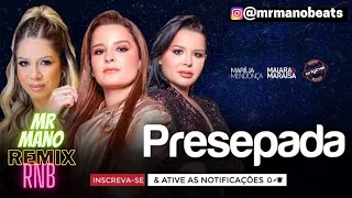 Marília Mendonça, Maiara e Maraísa - Presepada (Remix RNB)