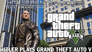 Hitler plays Grand Theft Auto V
