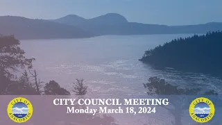 City of Anacortes - City Council Meeting (3/18/24)