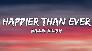 Billie Eilish - Happier Than Ever (Lyrics) | 8D Audio 🎧