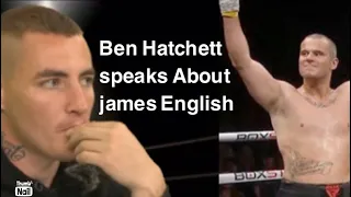 Ben Hatchett speaks James English fight and more