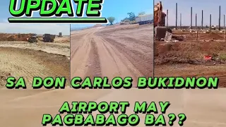 Update Don Carlos Bukidnon Airport|May Pagbabago ba!! @gladsyuntingvlog7950