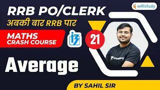 3:00 PM - RRB PO/CLERK Exams | Maths By Sahil Sir | Average (Day-21)