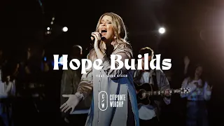 Hope Builds (feat. Jess Steer) (Official Live Video) - (Citipointe Worship)