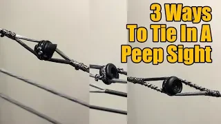 Three Ways To Tie In A Peep Sight