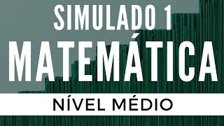 Simulado de Matemática - Nível Médio - Simulado 1 - Para Concursos