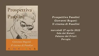 Giovanni Bogani: Il Cinema di Pasolini