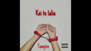 Tomytee - Kai tu šalia[2023] Premjera