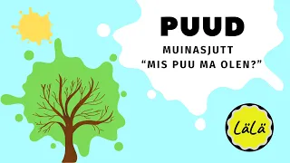 PUUD | ÕPIME EESTI KEELT | Muinasjutt | Lastele