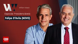 CNN: Waack entrevista Luiz Felipe D'Avila (Novo) | WW Especial Presidenciáveis - 30/08/2022