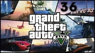 Прохождение Grand Theft Auto V на русском языке 36 миссия (Свободное падение) (ep.36)