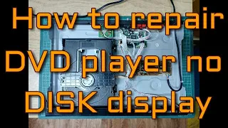 How to repair DVD player no DISK display
