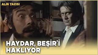 Alın Yazısı Türk Filmi | Haydar, Beşir'i Haklıyor