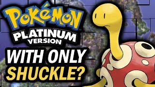 Can You Beat Pokemon Platinum With A Single Shuckle?