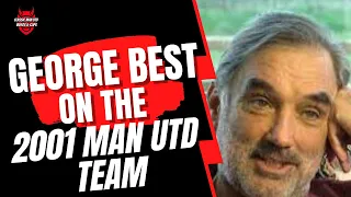 George Best on the 2001 Man Utd Team