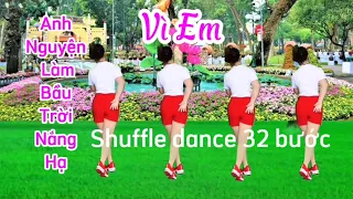 Vì Em Anh Nguyện Làm Bầu Trời Nắng Hạ/Shuffle Dance 32 bước - Cùng hướng (Biên đạo Trần Oanh mp)