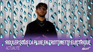 TOP 3 TROTTINETTE ÉTANCHE : PLUIE EN TROTTINETTE ÉLECTRIQUE ? - CONSEILS ET ASTUCES