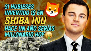 Si Hubieses Invertido 1$ En SHIBA INU Hace Un Año SERÍAS MILLONARIO HOY