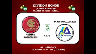 CAJASUR CÓRDOBA BM vs BM CIUDAD DE ALGECIRAS DIVISIÓN HONOR JUVENIL MASCULINO 09-03-24.