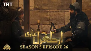 Ertugrul Ghazi Urdu | Episode 26| Season 5