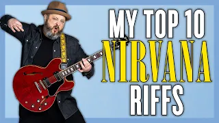 My Top 10 FAVORITE Nirvana Riffs