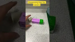 Dispensing tips for tablets (Pharmacy quick tips)