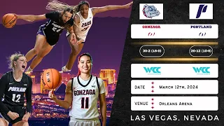 (1) Gonzaga vs (3) Portland | 2024 West Coast Conference Tournament: Championship | 3.12.24