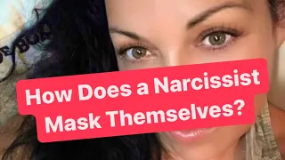 How Does a Narcissist Mask Themselves in the Beginning? | #narcissism #narcissists