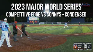 Competitive Edge vs Sonny's - 2023 Major World Series