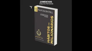 Hábitos Milionários - Napoleon Hill comentado por Dayvid Almeida