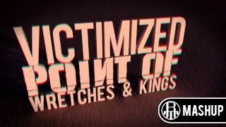 Linkin Park - Victimized Point Of Wretches & Kings (R.A.T. Mashup)