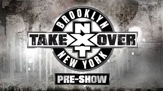 WWE Network: NXT TakeOver: Brooklyn Pre-Show