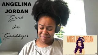 Angelina Jordan - Good In Goodbyes | REACTION!!!!