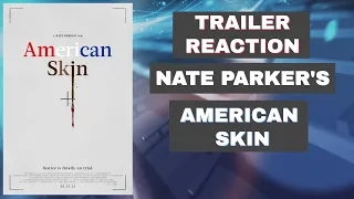 AMERICAN SKIN TRAILER!