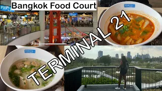 TERMINAL 21 ASOK Food Court (Pier 21) | Bangkok Central Forest - Benjakitti Park