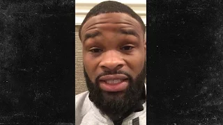 UFC's Tyron Woodley -- If Conor Gets Mayweather Fight ... He'll Never Fight MMA Again | TMZ Sports