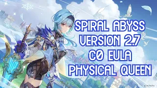 【GI】Spiral Abyss 2.7 Floor 12 - C0 Eula Physical Queen Budget & Premium Team 9 Star Clear Gameplay